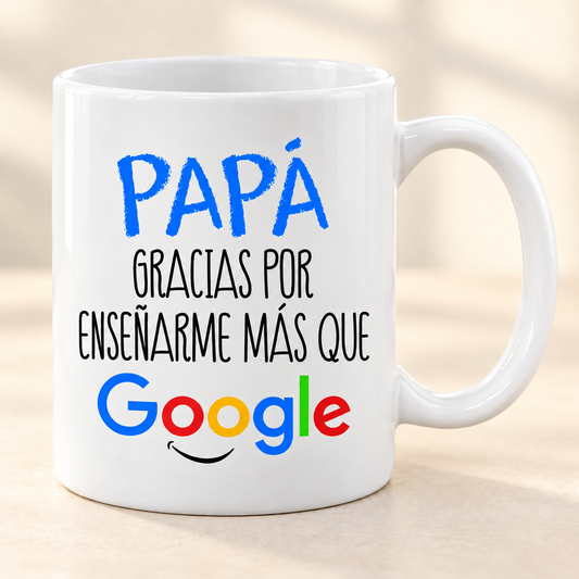Taza Papá gracias por enseñarme más que Google